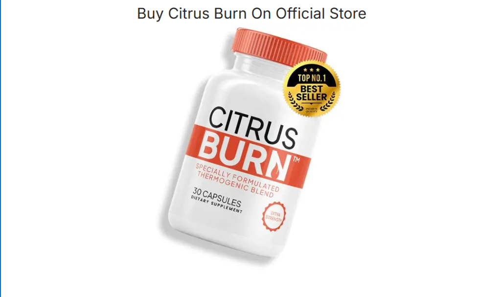 ~!@# Citrus Burn Review (2026): Honest Customer Reports, Weight Loss Results, Complaints, Ingredients, Pros & Cons & Is It Really Worth It?